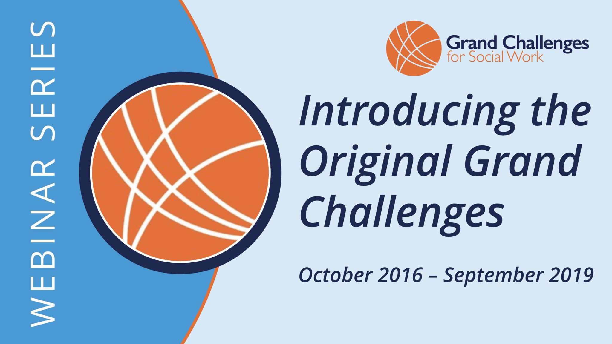 Introducing the Original Grand Challenges Grand Challenges for Social